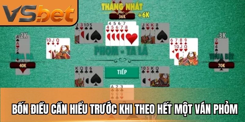 Bốn điều cần hiểu trước khi theo hết một ván Phỏm