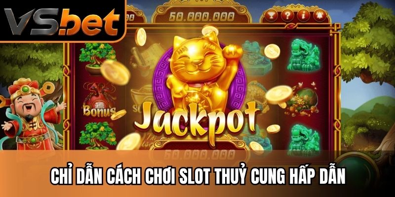 Chỉ dẫn cách chơi slot thuỷ cung hấp dẫn