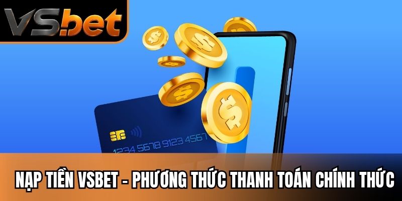Nạp tiền Vsbet