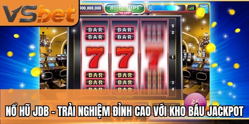 Nổ Hũ Jdb