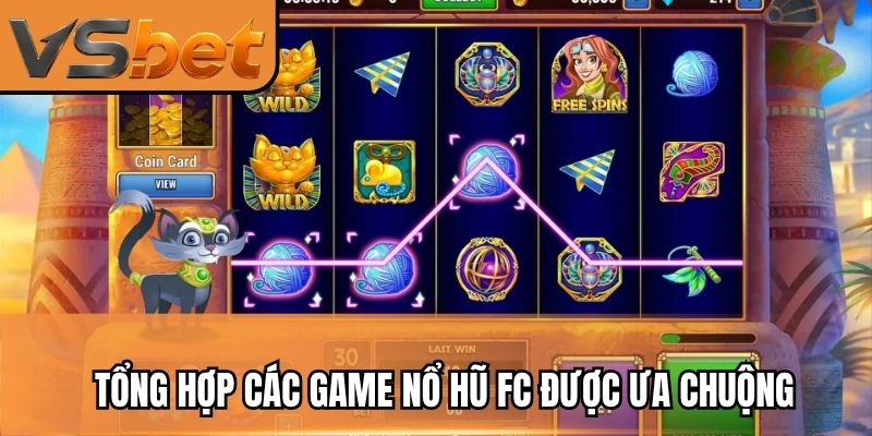 Tổng hợp các game nổ hũ FC được ưa chuộng